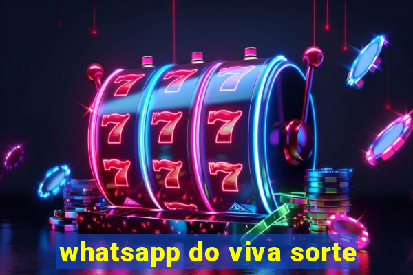 whatsapp do viva sorte